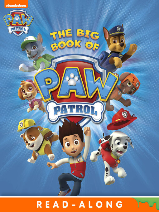 Title details for The Big Book of PAW Patrol by Nickelodeon Publishing - Wait list